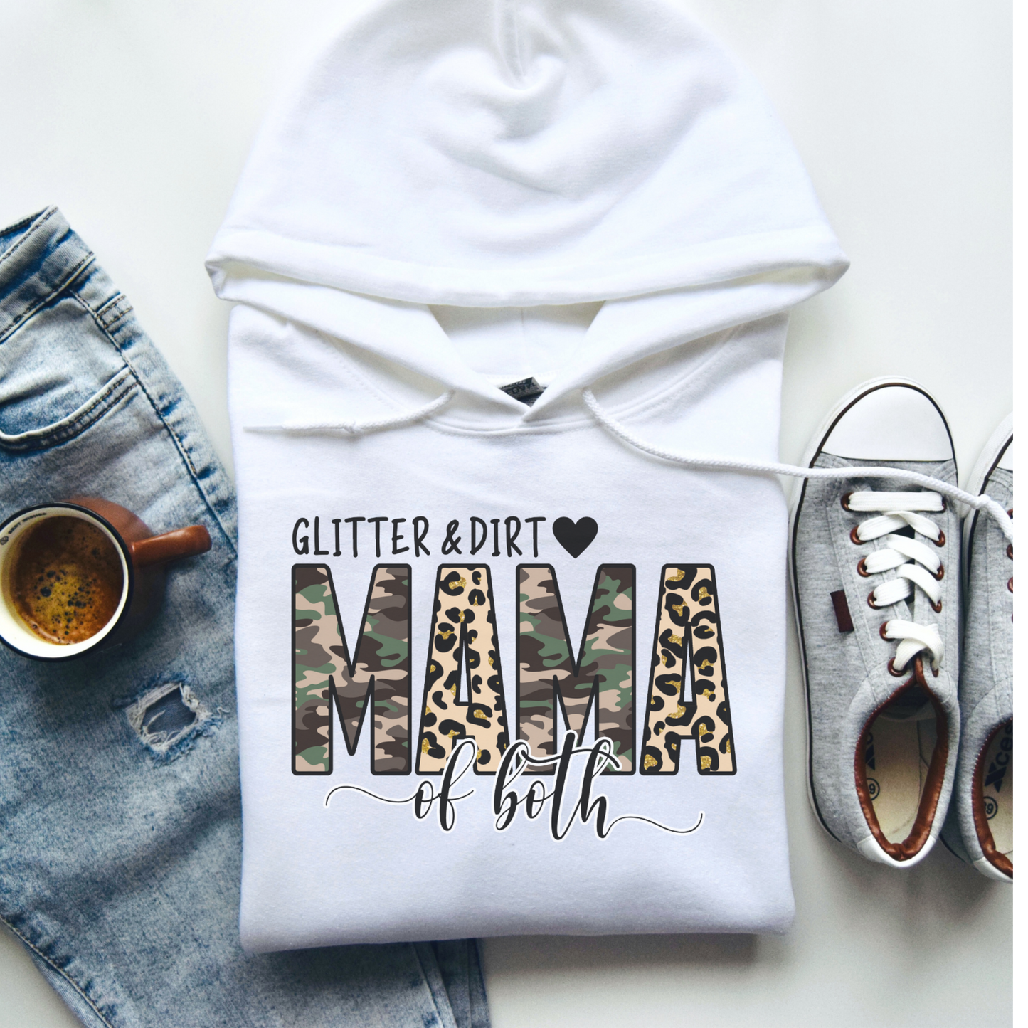 Glitter & Dirt Mama Hoodie